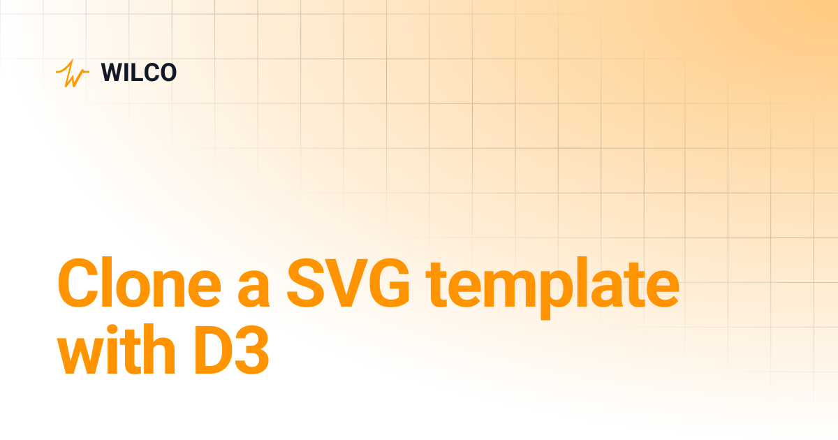 Clone a SVG template with D3 | WILCO